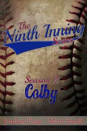 [The Ninth Inning 06] • Colby